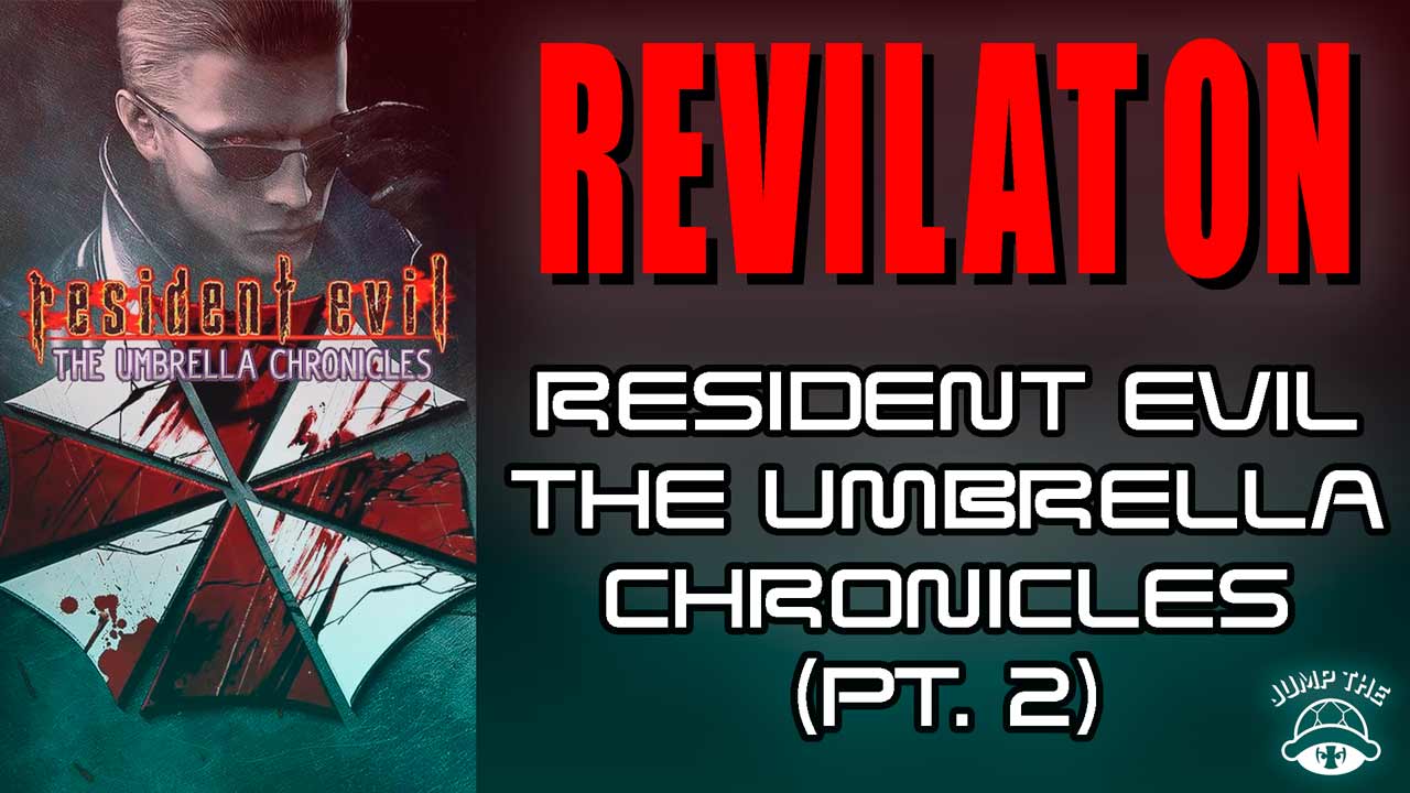 Portada Resident Evil The Umbrella Chronicles Pt.2 | REvilaton 2026